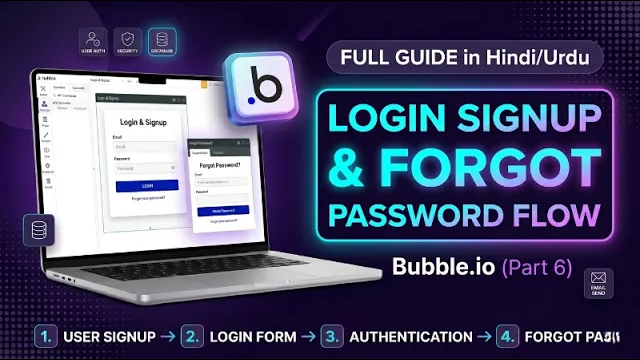 Part 6 | Bubble.io Login, Signup and Forgot Password Flow | Full Guide in Hindi/Urdu